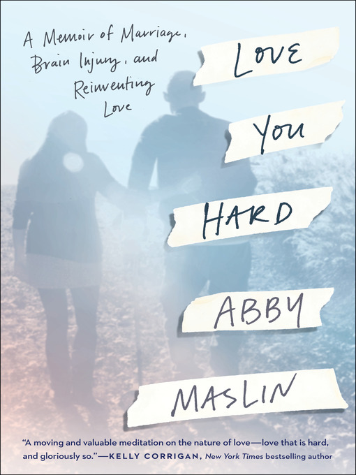 Title details for Love You Hard by Abby Maslin - Wait list